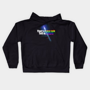 That's Crazy Talk RGB Kids Hoodie